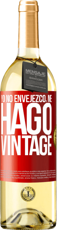 29,95 € | Vino Blanco Edición WHITE Yo no envejezco, me hago vintage Etiqueta Roja. Etiqueta personalizable Vino joven Cosecha 2024 Verdejo