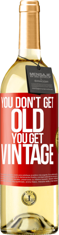 29,95 € Бесплатная доставка | Белое вино Издание WHITE Вы не стареете, вы получаете винтаж Красная метка. Настраиваемая этикетка Молодое вино Урожай 2023 Verdejo