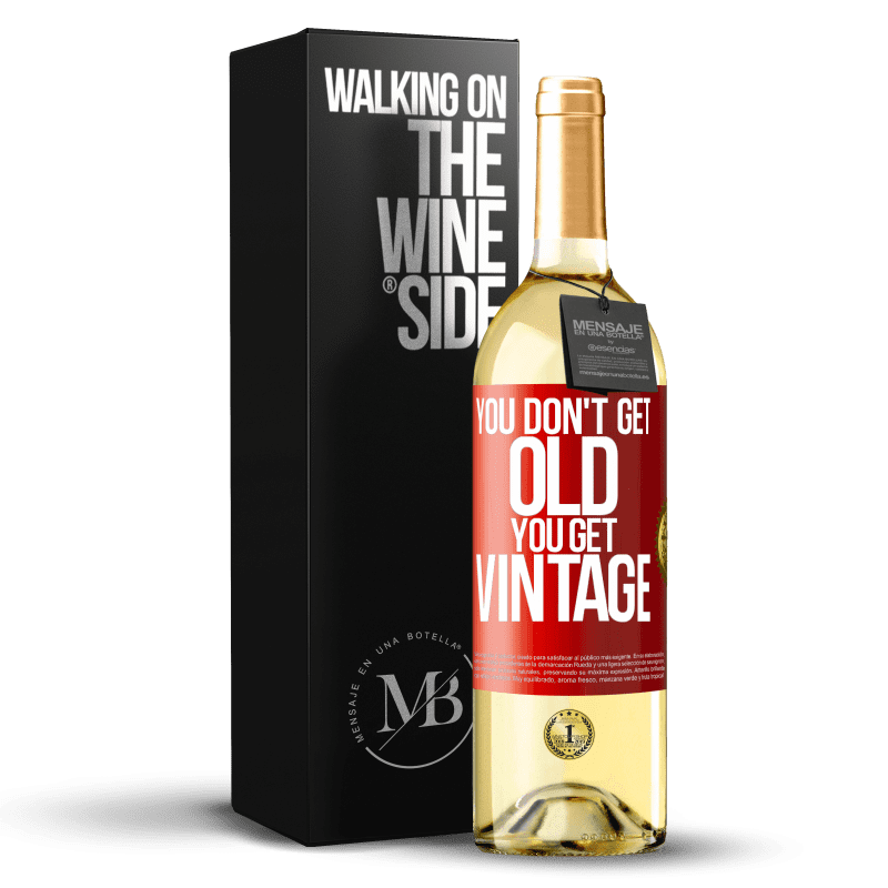 29,95 € Free Shipping | White Wine WHITE Edition You don't get old, you get vintage Red Label. Customizable label Young wine Harvest 2024 Verdejo