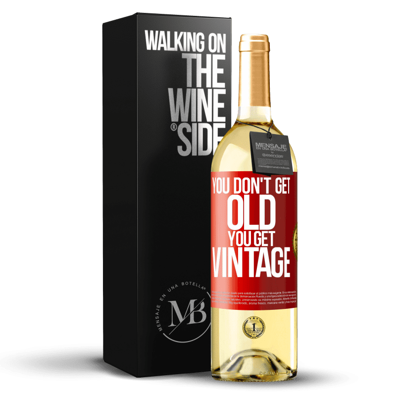 29,95 € Free Shipping | White Wine WHITE Edition You don't get old, you get vintage Red Label. Customizable label Young wine Harvest 2025 Verdejo