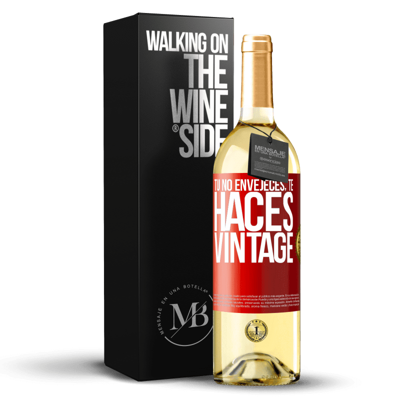 29,95 € Envoi gratuit | Vin blanc Édition WHITE Tu ne vieillis pas, tu deviens vintage Étiquette Rouge. Étiquette personnalisable Vin jeune Récolte 2022 Verdejo