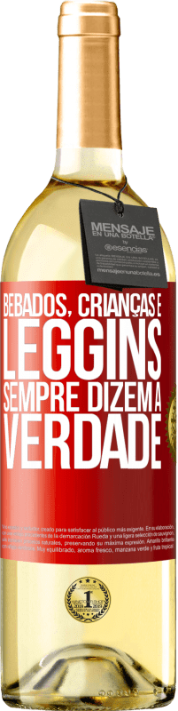 29,95 € | Vinho branco Edição WHITE Bêbados, crianças e leggins sempre dizem a verdade Etiqueta Vermelha. Etiqueta personalizável Vinho jovem Colheita 2024 Verdejo