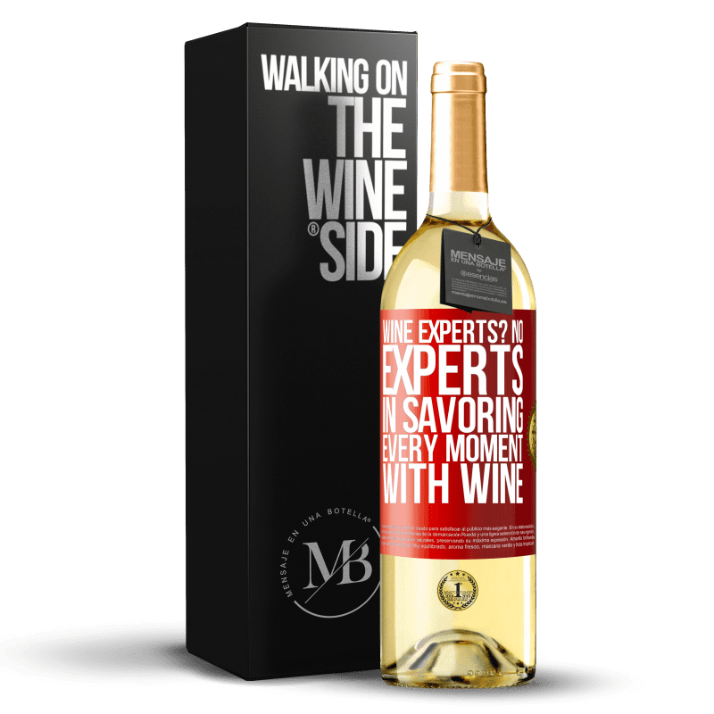 29,95 € Free Shipping | White Wine WHITE Edition wine experts? No, experts in savoring every moment, with wine Red Label. Customizable label Young wine Harvest 2022 Verdejo