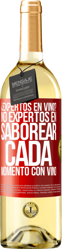 29,95 € | Vino Blanco Edición WHITE ¿Expertos en vino? No, expertos en saborear cada momento, con vino Etiqueta Roja. Etiqueta personalizable Vino joven Cosecha 2025 Verdejo