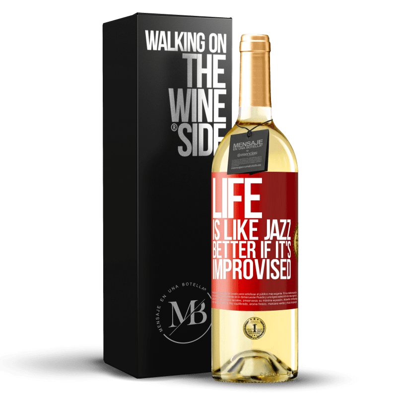 29,95 € Free Shipping | White Wine WHITE Edition Life is like jazz ... better if it's improvised Red Label. Customizable label Young wine Harvest 2023 Verdejo