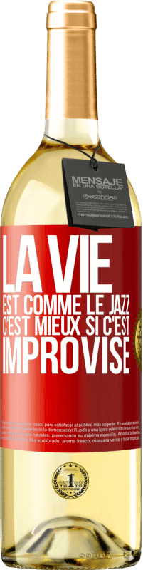 29,95 € | Vin blanc Édition WHITE La vie est comme le jazz, c'est mieux si c'est improvisé Étiquette Rouge. Étiquette personnalisable Vin jeune Récolte 2025 Verdejo