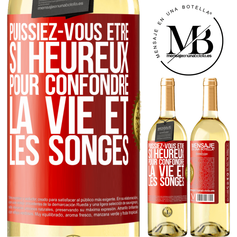 29,95 € Envoi gratuit | Vin blanc Édition WHITE Puissiez-vous être si heureux pour confondre la vie et les songes Étiquette Rouge. Étiquette personnalisable Vin jeune Récolte 2025 Verdejo