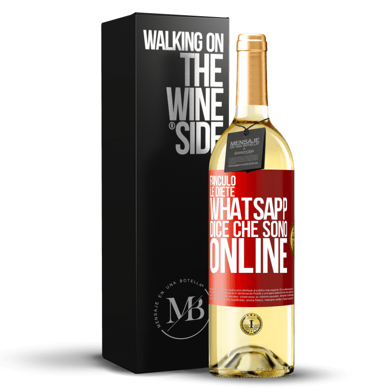 29,95 € Spedizione Gratuita | Vino bianco Edizione WHITE Fanculo le diete, Whatsapp dice che sono online Etichetta Rossa. Etichetta personalizzabile Vino giovane Raccogliere 2024 Verdejo