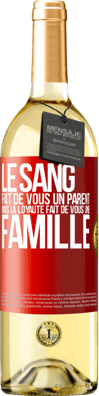29,95 € | Vin blanc Édition WHITE Le sang fait de vous un parent, mais la loyauté fait de vous une famille Étiquette Rouge. Étiquette personnalisable Vin jeune Récolte 2023 Verdejo