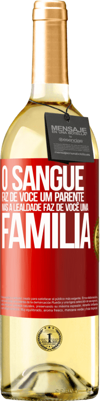 29,95 € | Vinho branco Edição WHITE O sangue faz de você um parente, mas a lealdade faz de você uma família Etiqueta Vermelha. Etiqueta personalizável Vinho jovem Colheita 2024 Verdejo