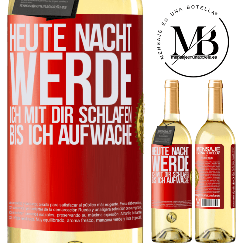 29,95 € Kostenloser Versand | Weißwein WHITE Ausgabe Heute Nacht werde ich mit dir Liebe machen bis ich aufwache Rote Markierung. Anpassbares Etikett Junger Wein Ernte 2023 Verdejo