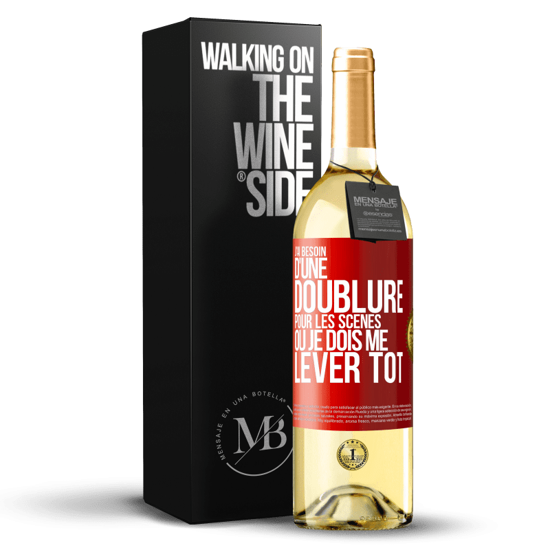 29,95 € Envoi gratuit | Vin blanc Édition WHITE J'ai besoin d'une doublure pour les scènes où je dois me lever tôt Étiquette Rouge. Étiquette personnalisable Vin jeune Récolte 2024 Verdejo