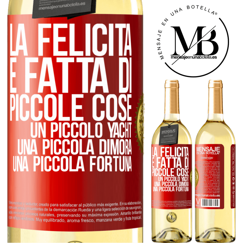 29,95 € Spedizione Gratuita | Vino bianco Edizione WHITE La felicità è fatta di piccole cose: un piccolo yacht, una piccola dimora, una piccola fortuna Etichetta Rossa. Etichetta personalizzabile Vino giovane Raccogliere 2023 Verdejo