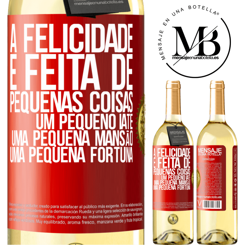 29,95 € Envio grátis | Vinho branco Edição WHITE A felicidade é feita de pequenas coisas: um pequeno iate, uma pequena mansão, uma pequena fortuna Etiqueta Vermelha. Etiqueta personalizável Vinho jovem Colheita 2023 Verdejo