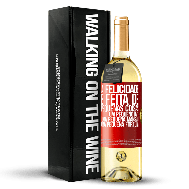 29,95 € Envio grátis | Vinho branco Edição WHITE A felicidade é feita de pequenas coisas: um pequeno iate, uma pequena mansão, uma pequena fortuna Etiqueta Vermelha. Etiqueta personalizável Vinho jovem Colheita 2024 Verdejo