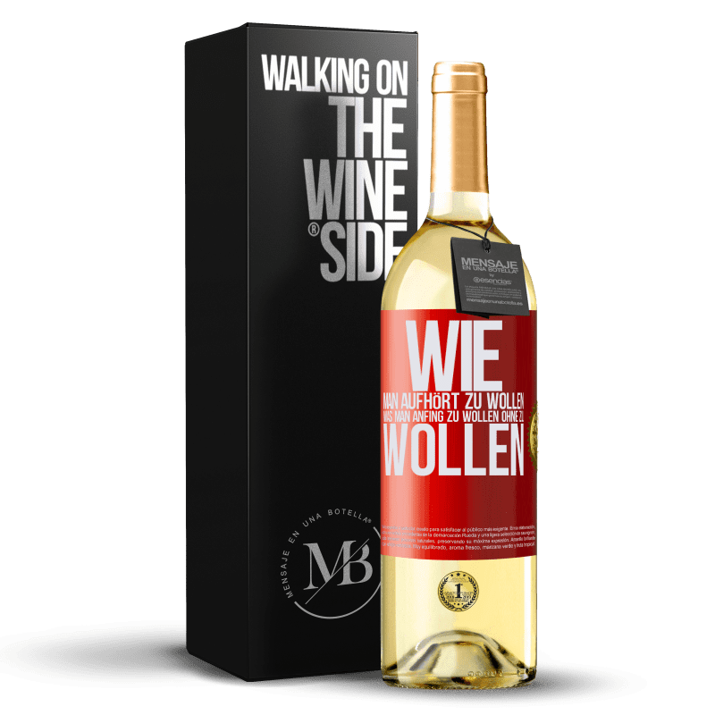 29,95 € Kostenloser Versand | Weißwein WHITE Ausgabe Wie man aufhört zu wollen, was man anfing zu wollen, ohne zu wollen Rote Markierung. Anpassbares Etikett Junger Wein Ernte 2023 Verdejo