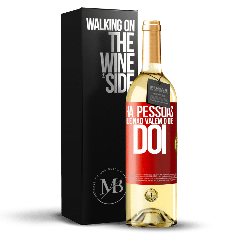 29,95 € Envio grátis | Vinho branco Edição WHITE Há pessoas que não valem o que dói Etiqueta Vermelha. Etiqueta personalizável Vinho jovem Colheita 2025 Verdejo