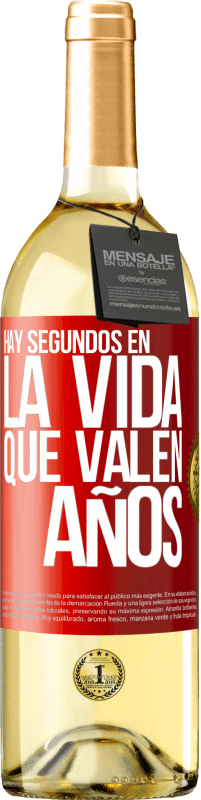 29,95 € | Vino Blanco Edición WHITE Hay segundos en la vida que valen años Etiqueta Roja. Etiqueta personalizable Vino joven Cosecha 2023 Verdejo