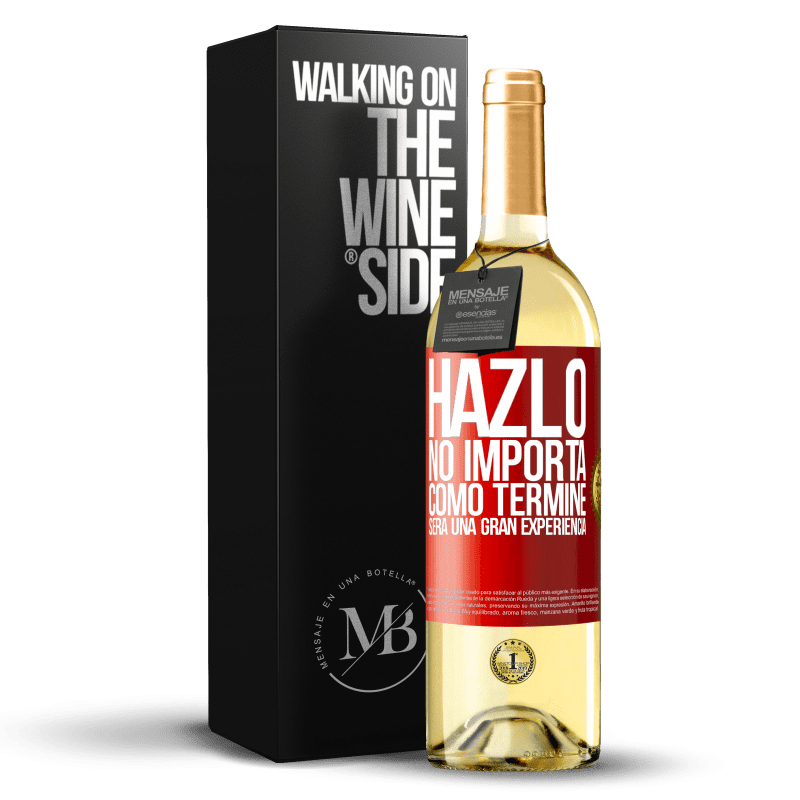 29,95 € Envío gratis | Vino Blanco Edición WHITE Hazlo, no importa como terminé, será una gran experiencia Etiqueta Roja. Etiqueta personalizable Vino joven Cosecha 2023 Verdejo