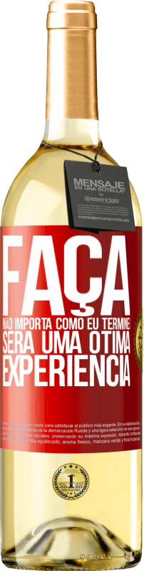 29,95 € Envio grátis | Vinho branco Edição WHITE Faça, não importa como eu terminei, será uma ótima experiência Etiqueta Vermelha. Etiqueta personalizável Vinho jovem Colheita 2025 Verdejo