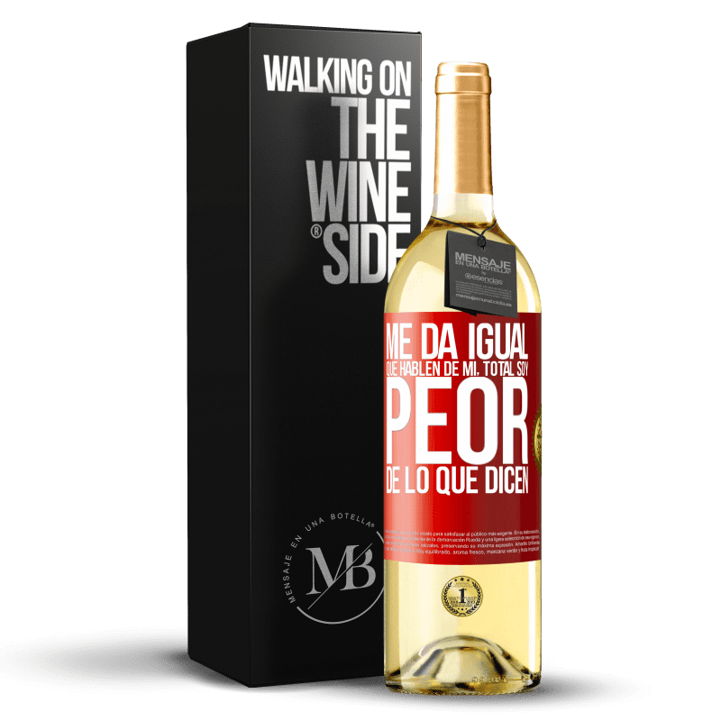 29,95 € Envío gratis | Vino Blanco Edición WHITE Me da igual que hablen de mí, total soy peor de lo que dicen Etiqueta Roja. Etiqueta personalizable Vino joven Cosecha 2024 Verdejo