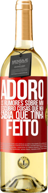 29,95 € | Vinho branco Edição WHITE Adoro os rumores sobre mim, descubro coisas que nem sabia que tinha feito Etiqueta Vermelha. Etiqueta personalizável Vinho jovem Colheita 2024 Verdejo