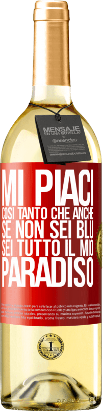 29,95 € Spedizione Gratuita | Vino bianco Edizione WHITE Mi piaci così tanto che, anche se non sei blu, sei tutto il mio paradiso Etichetta Rossa. Etichetta personalizzabile Vino giovane Raccogliere 2025 Verdejo