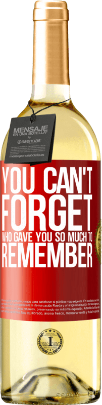 29,95 € | White Wine WHITE Edition You can't forget who gave you so much to remember Red Label. Customizable label Young wine Harvest 2023 Verdejo