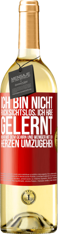 29,95 € | Weißwein WHITE Ausgabe Ich bin nicht rücksichtslos, ich habe gelernt, mehr mit dem Gehirn und weniger mit dem Herzen umzugehen Rote Markierung. Anpassbares Etikett Junger Wein Ernte 2025 Verdejo