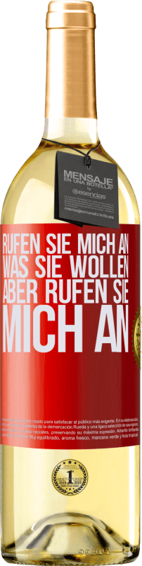 29,95 € | Weißwein WHITE Ausgabe Rufen Sie mich an, was Sie wollen, aber rufen Sie mich an Rote Markierung. Anpassbares Etikett Junger Wein Ernte 2024 Verdejo