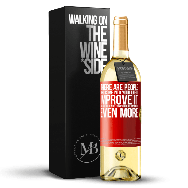 29,95 € Free Shipping | White Wine WHITE Edition There are people who come into your life to improve it and another who comes out to improve it even more Red Label. Customizable label Young wine Harvest 2024 Verdejo