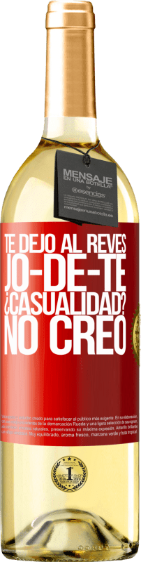 29,95 € | Vinho branco Edição WHITE TE DEJO, al revés, JO-DE-TE ¿Casualidad? No creo Etiqueta Vermelha. Etiqueta personalizável Vinho jovem Colheita 2024 Verdejo