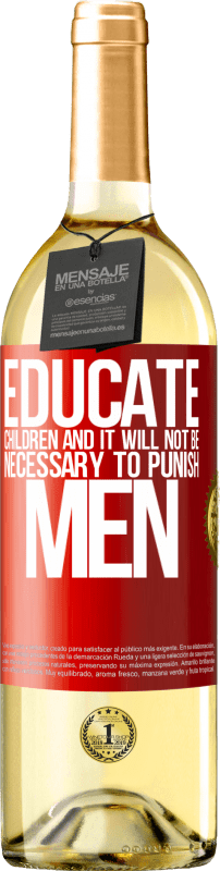 29,95 € 送料無料 | 白ワイン WHITEエディション 子供を教育し、男性を罰する必要はありません 赤いタグ. カスタマイズ可能なラベル 若いワイン 収穫 2023 Verdejo