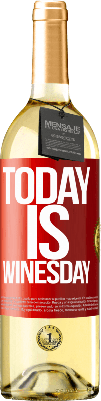29,95 € Spedizione Gratuita | Vino bianco Edizione WHITE Today is winesday! Etichetta Rossa. Etichetta personalizzabile Vino giovane Raccogliere 2025 Verdejo