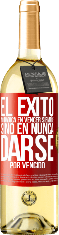 29,95 € | Vino Blanco Edición WHITE El éxito no radica en vencer siempre, sino en nunca darse por vencido Etiqueta Roja. Etiqueta personalizable Vino joven Cosecha 2024 Verdejo