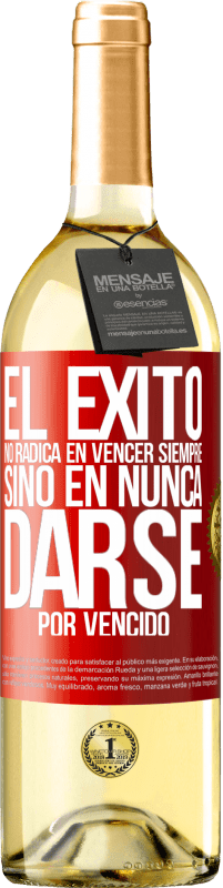 29,95 € Envío gratis | Vino Blanco Edición WHITE El éxito no radica en vencer siempre, sino en nunca darse por vencido Etiqueta Roja. Etiqueta personalizable Vino joven Cosecha 2025 Verdejo
