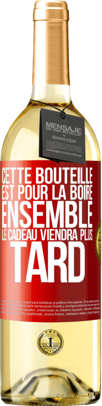 29,95 € | Vin blanc Édition WHITE Cette bouteille est pour la boire ensemble. Le cadeau viendra plus tard Étiquette Rouge. Étiquette personnalisable Vin jeune Récolte 2024 Verdejo