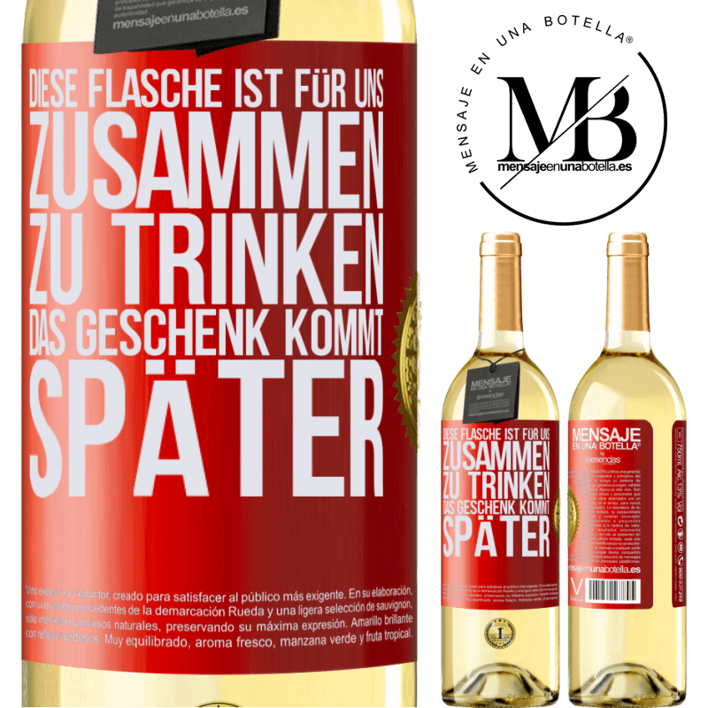 29,95 € Kostenloser Versand | Weißwein WHITE Ausgabe Diese Flasche ist für uns zusammen zu trinken. Das Geschenk kommt später Rote Markierung. Anpassbares Etikett Junger Wein Ernte 2023 Verdejo