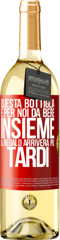 29,95 € Spedizione Gratuita | Vino bianco Edizione WHITE Questa bottiglia è per noi da bere insieme. Il regalo arriverà più tardi Etichetta Rossa. Etichetta personalizzabile Vino giovane Raccogliere 2025 Verdejo