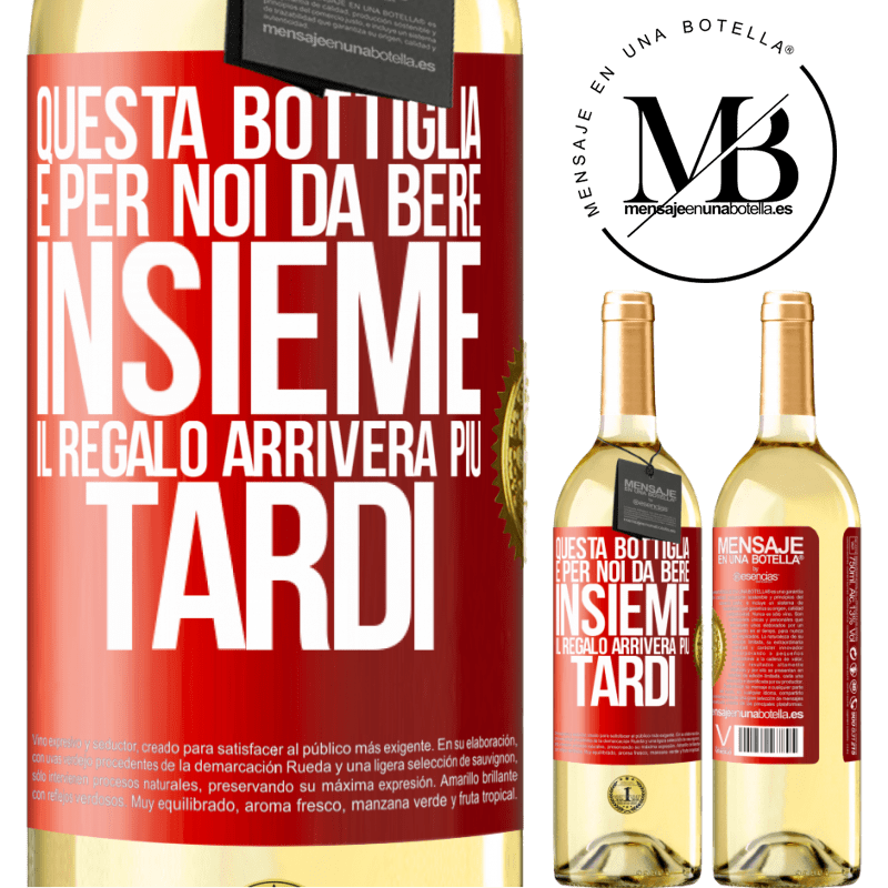 29,95 € Spedizione Gratuita | Vino bianco Edizione WHITE Questa bottiglia è per noi da bere insieme. Il regalo arriverà più tardi Etichetta Rossa. Etichetta personalizzabile Vino giovane Raccogliere 2023 Verdejo