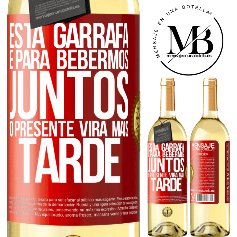 29,95 € Envio grátis | Vinho branco Edição WHITE Esta garrafa é para bebermos juntos. O presente virá mais tarde Etiqueta Vermelha. Etiqueta personalizável Vinho jovem Colheita 2023 Verdejo