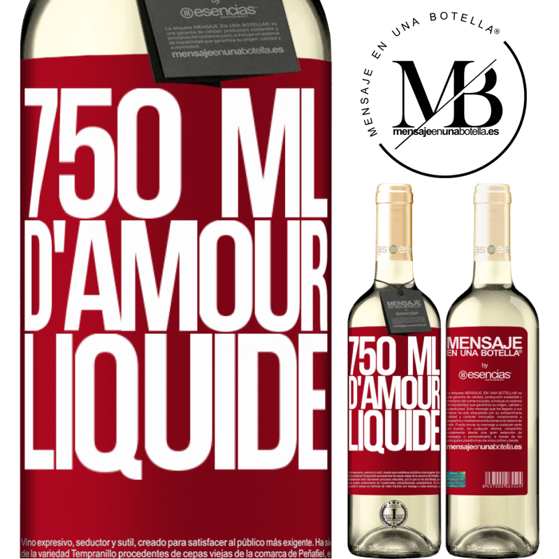 «750 ml de tendresse liquide» Édition WHITE