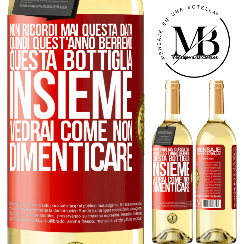 29,95 € Spedizione Gratuita | Vino bianco Edizione WHITE Non ricordi mai questa data, quindi quest'anno berremo questa bottiglia insieme. Vedrai come non dimenticare Etichetta Rossa. Etichetta personalizzabile Vino giovane Raccogliere 2024 Verdejo