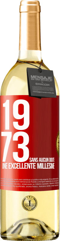 29,95 € Envoi gratuit | Vin blanc Édition WHITE 1973. Sans aucun doute, une excellente millésime Étiquette Rouge. Étiquette personnalisable Vin jeune Récolte 2023 Verdejo