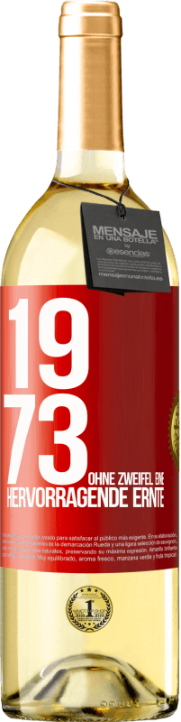 29,95 € Kostenloser Versand | Weißwein WHITE Ausgabe 1973. Ohne Zweifel eine hervorragende Ernte Rote Markierung. Anpassbares Etikett Junger Wein Ernte 2023 Verdejo
