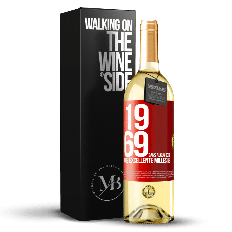 29,95 € Envoi gratuit | Vin blanc Édition WHITE 1969. Sans aucun doute, un excellent millésime Étiquette Rouge. Étiquette personnalisable Vin jeune Récolte 2024 Verdejo