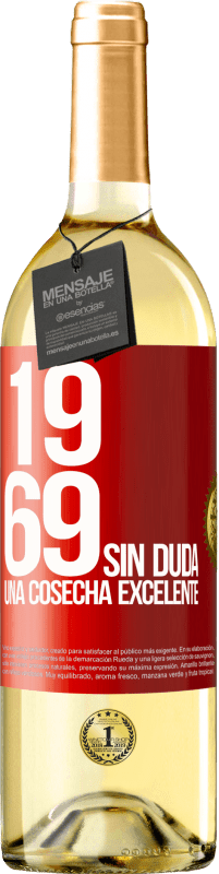 29,95 € | Vino Blanco Edición WHITE 1969. Sin duda, una cosecha excelente Etiqueta Roja. Etiqueta personalizable Vino joven Cosecha 2023 Verdejo
