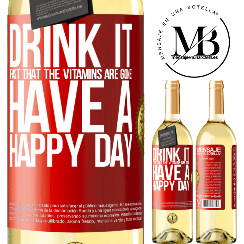 29,95 € Free Shipping | White Wine WHITE Edition Drink it fast that the vitamins are gone! Have a happy day Red Label. Customizable label Young wine Harvest 2025 Verdejo