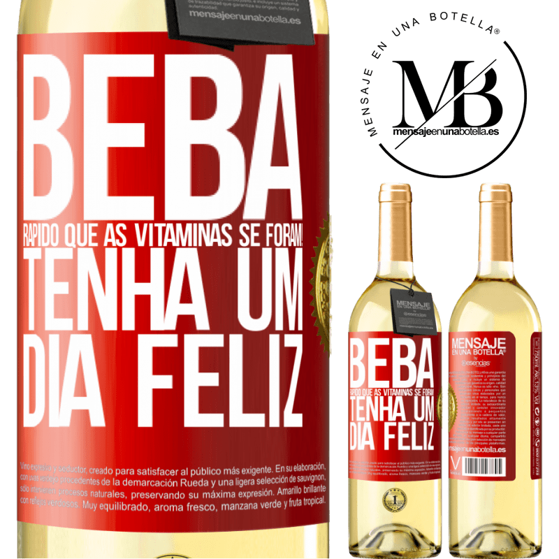 29,95 € Envio grátis | Vinho branco Edição WHITE Beba rápido que as vitaminas se foram! Tenha um dia feliz Etiqueta Vermelha. Etiqueta personalizável Vinho jovem Colheita 2023 Verdejo