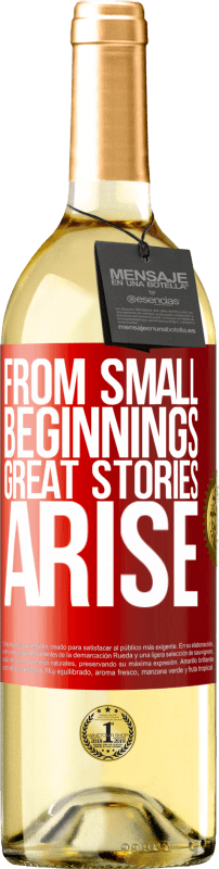 «From small beginnings great stories arise» WHITE Edition